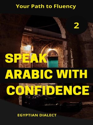 cover image of Speak Arabic with Confidence 2